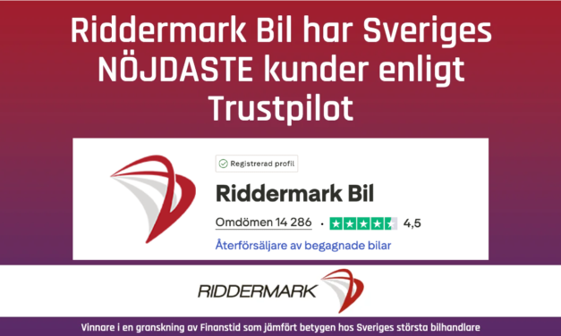 Riddermark Bil Omdöme: Vi har Sveriges nöjdaste kunder